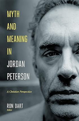 Myth and Meaning in Jordan Peterson: A Christian Perspective - Pdf